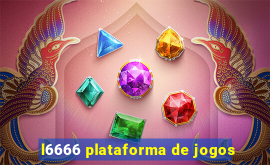 l6666 plataforma de jogos